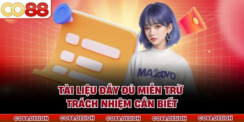 Tài liệu đầy đủ miễn trừ trách nhiệm cần biết